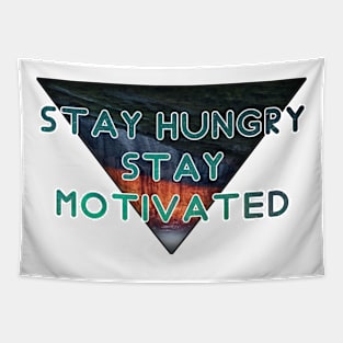 Stay hungry stay motivated Tapestry