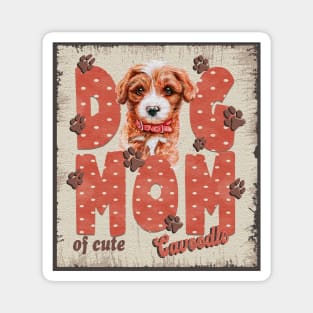 Dog Mom Of Cute Cavoodle Magnet