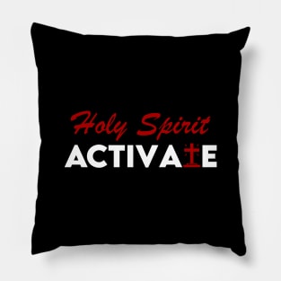 Holy Spirit Activate Pillow