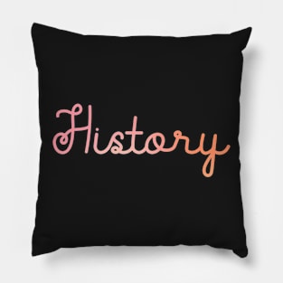 Back to School Pink and Coral Gradient Subject: History Pillow