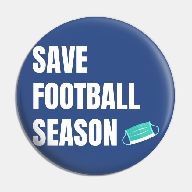 Save Football Season Pin by TeesByTay