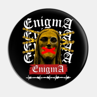 enigma streetwear Pin