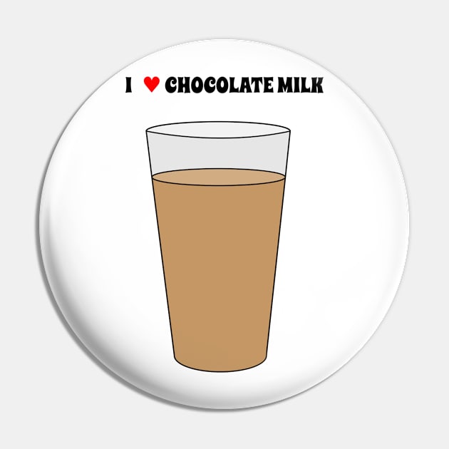 I Love Chocolate Milk Pin by CGWDesigns