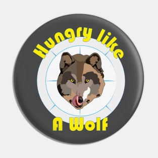 Hungry like a Wolf Pin