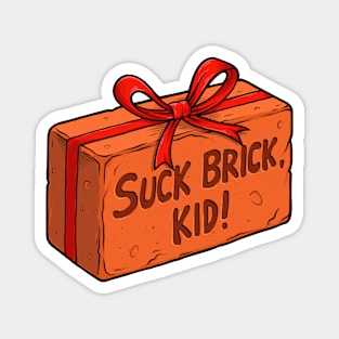 Suck Brick, Kid! Home Alone 2 Magnet