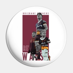 Reece Walsh Brisbane Broncos Pin