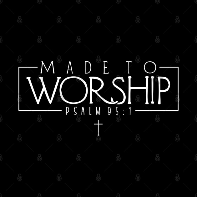 Made to Worship by KayBee Gift Shop