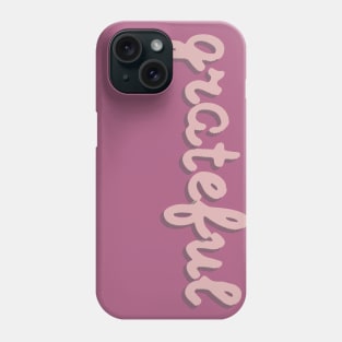 Grateful Phone Case