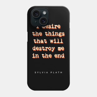 Sylvia Plath - Book Quote Typography Phone Case