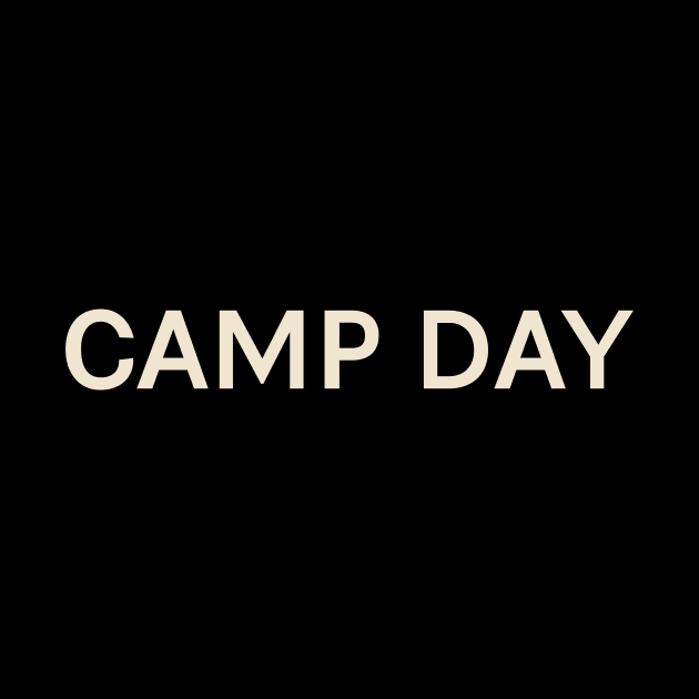 Camp Day On This Day Perfect Day by TV Dinners