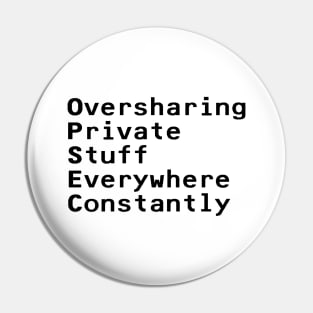 OPSEC, Oversharing Private Stuff Everywhere Constantly - Black Pin
