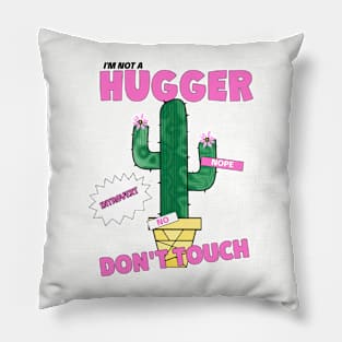 NOT A Hugger Cactus Pillow