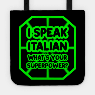 I speak italian, what's your superpower? Tote