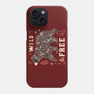 Live Wild and Free Bear Phone Case