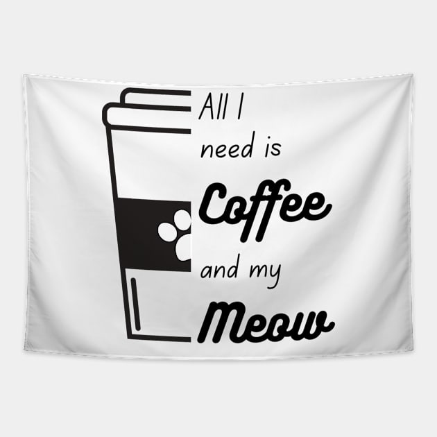 All I need is coffee and meow half cup Tapestry by coffeewithkitty