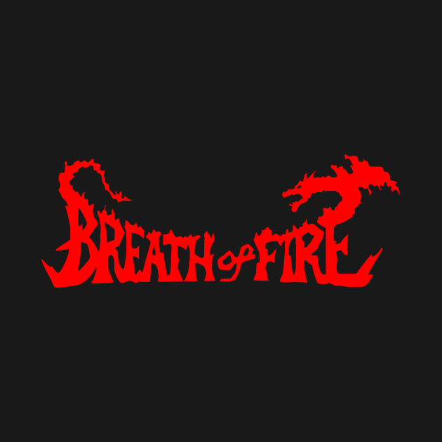 Breath of Fire by SNEShirts