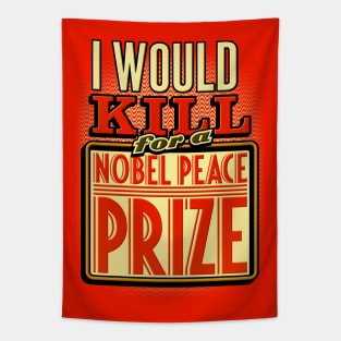 Nobel Peace Prize Slogan Tapestry