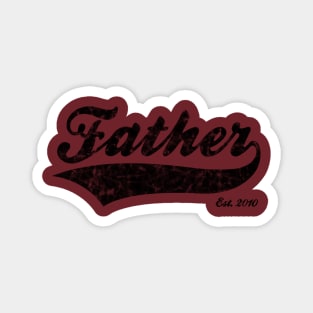 Father Est. 2010 Magnet