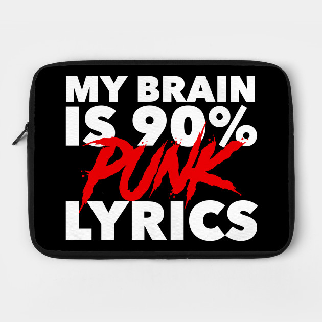 My Brain Is 90% Punk Lyrics