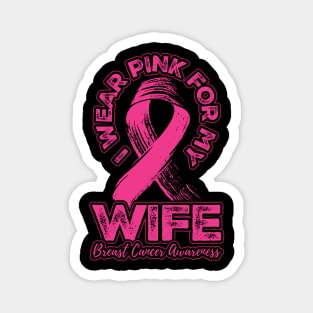 I wear pink for my Wife Magnet