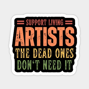 Support Living Artists Magnet