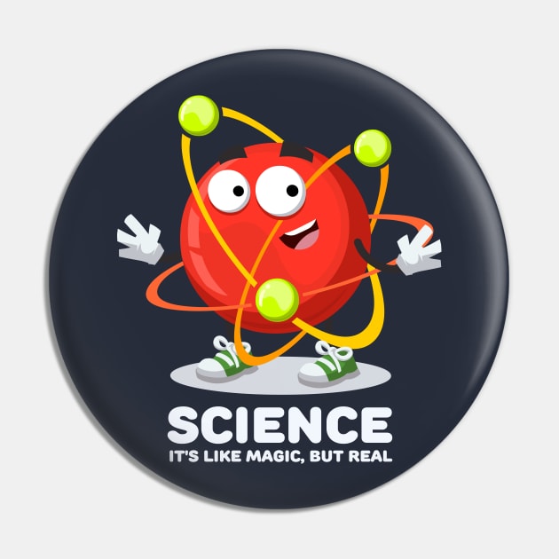 happy atom mascot SCIENCE It's Like Magic, But Real Pin by VizRad