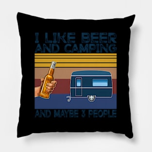 I Like Beer And Camg And Maybe 3 People Drinker Pillow