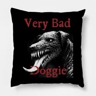 Very Bad Doggie - Evil Hellhound Pillow