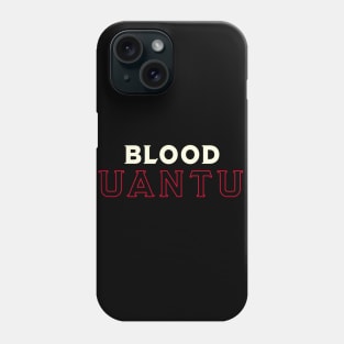 Blood Quantum 2020 Phone Case