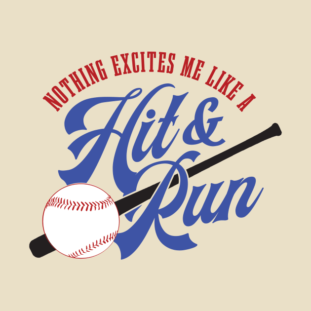 Nothing Excites me like a Hit and Run by MindsparkCreative