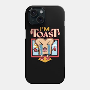 I'm Toast Phone Case