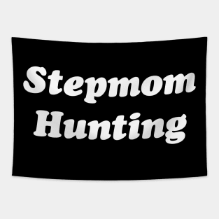 Stepmom Hunting Tapestry