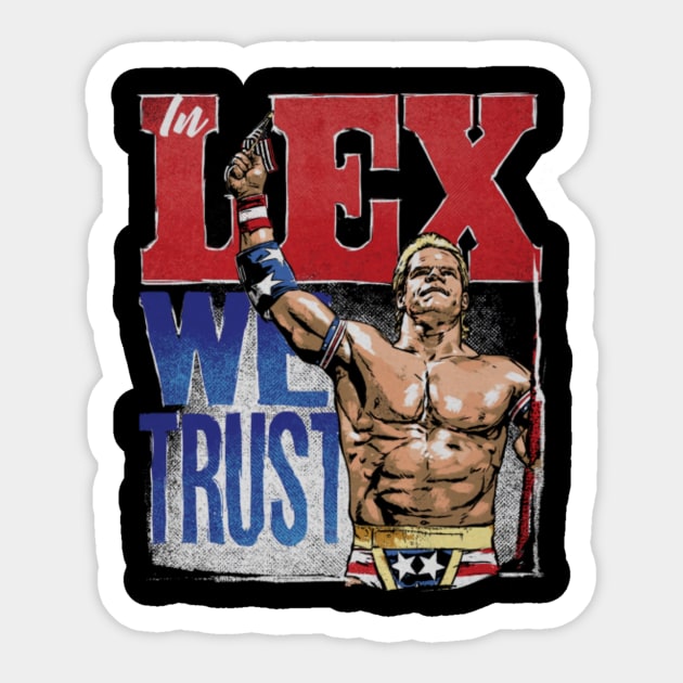 Lex Luger Trust - Lex Luger - Sticker | TeePublic