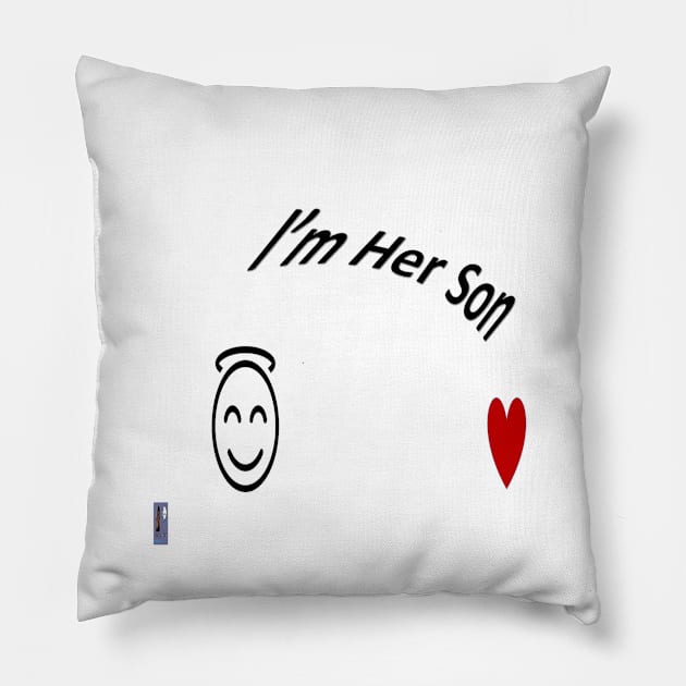 Im Her Son Pillow by Old Skool Queene 4 U