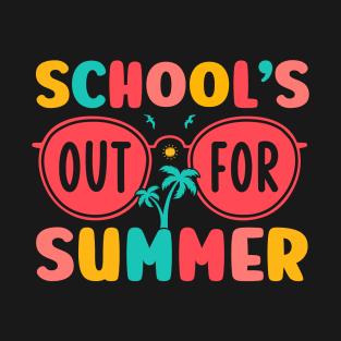 Schools Out For Summer Last Day of School Teacher Summer T-Shirt