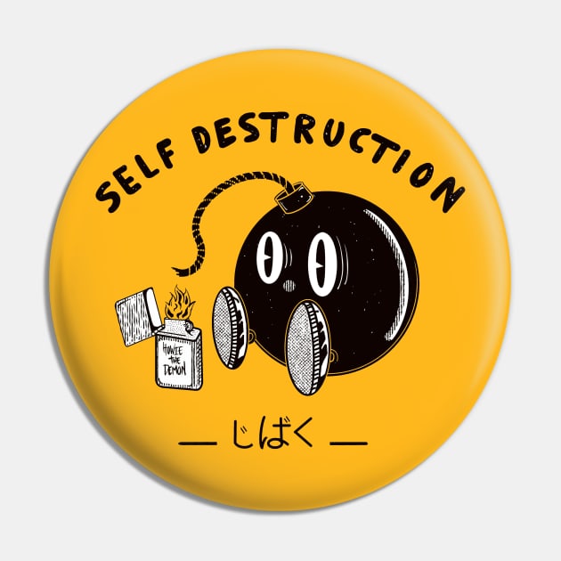 Self Destruction Pin by Howie The Demon