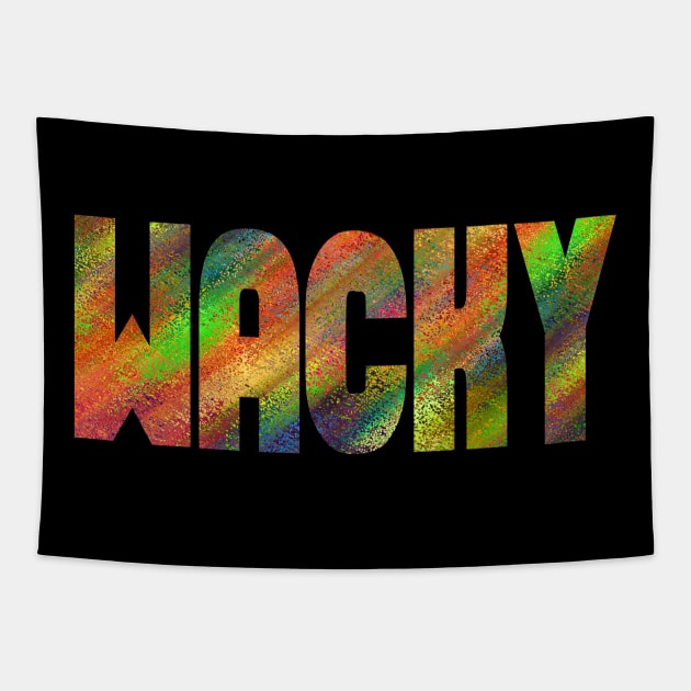 WACKY FUNNY COLORFUL Tapestry by Anthony88