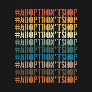 Adopt Don’t Shop | Rescue Advocate T-Shirt