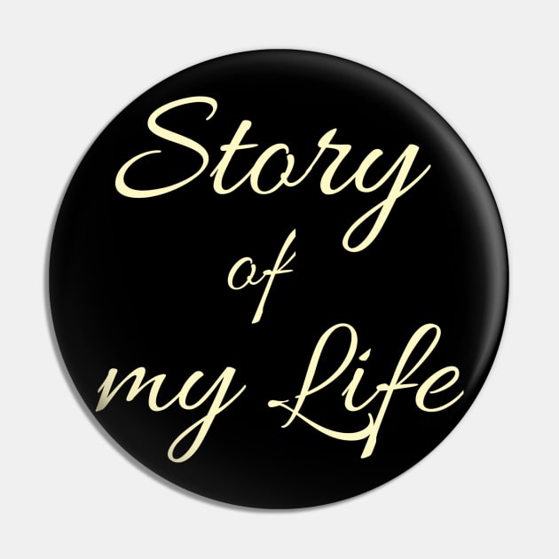 Story of my life Pin by Menu.D