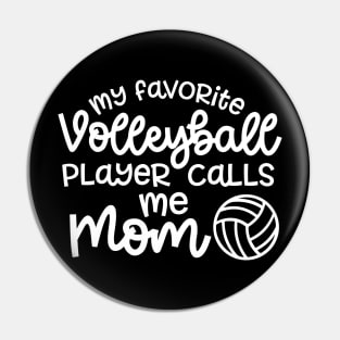 My Favorite Volleyball Player Calls Me Mom Cute Funny Pin