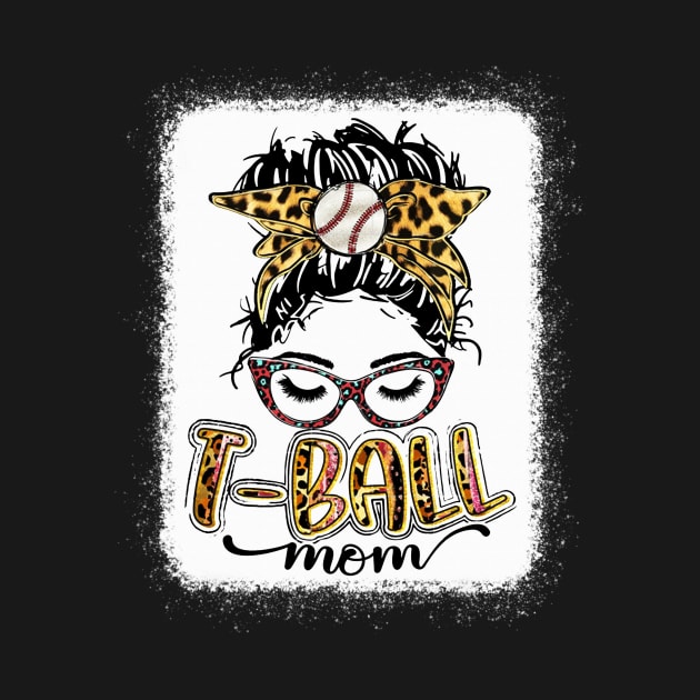 T-ball Mom Messy Bun Leopard Shirt Baseball Mom Leopard by Wonder man 