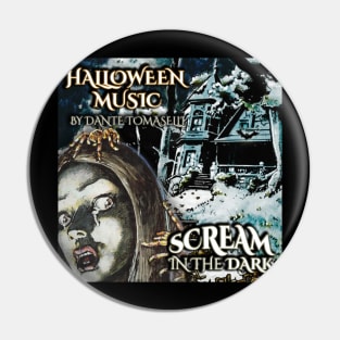 Dante Tomaselli's SCREAM IN THE DARK Pin