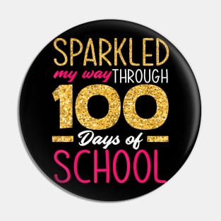 Sparkled My Way Through 100 Days Of School Girl 100Th Day Pin