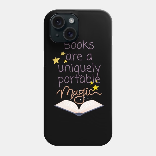 Books Are A Uniquely Portable Magic Phone Case by TheBookishBard