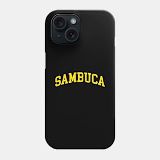 Sambuca Phone Case