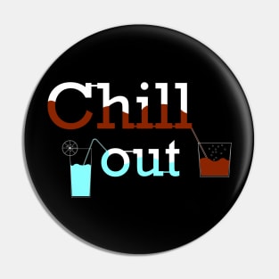 Chill out Pin
