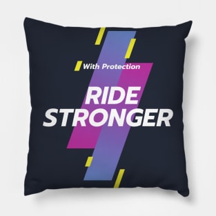 With Protection - Ride Stronger Pillow