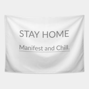 Stay Home Manifest And Chill Tapestry