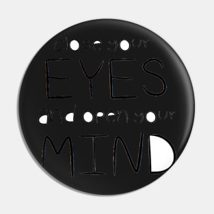 Close Your Eyes (Text Only) Pin