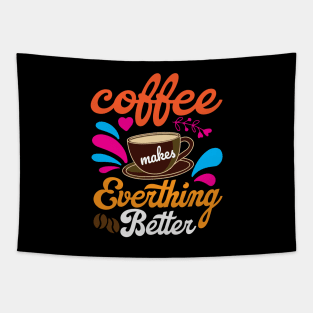 Coffee Makes Everything Better Tapestry